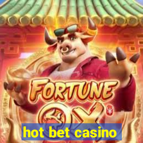 hot bet casino