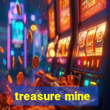 treasure mine