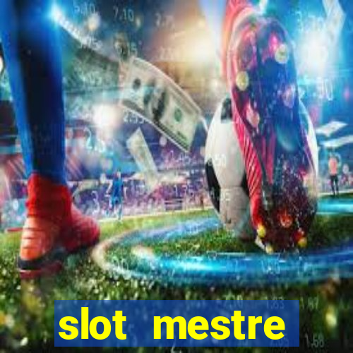 slot mestre dinheiro real