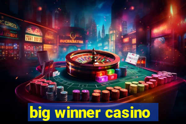 big winner casino