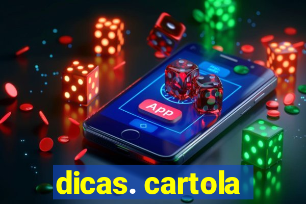 dicas. cartola