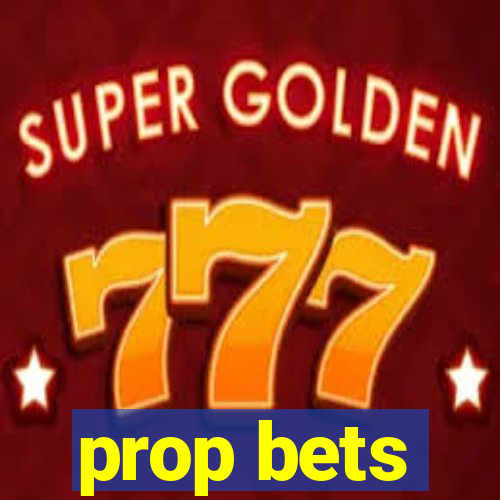 prop bets