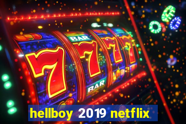 hellboy 2019 netflix