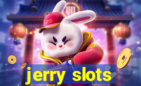 jerry slots