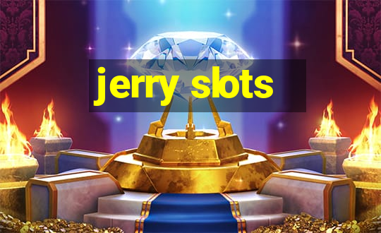 jerry slots