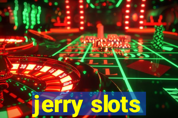 jerry slots