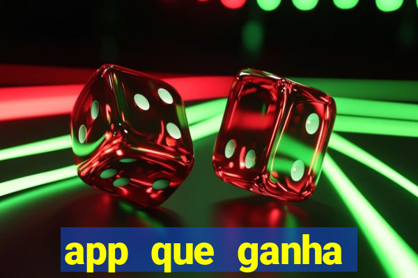 app que ganha dinheiro jogando