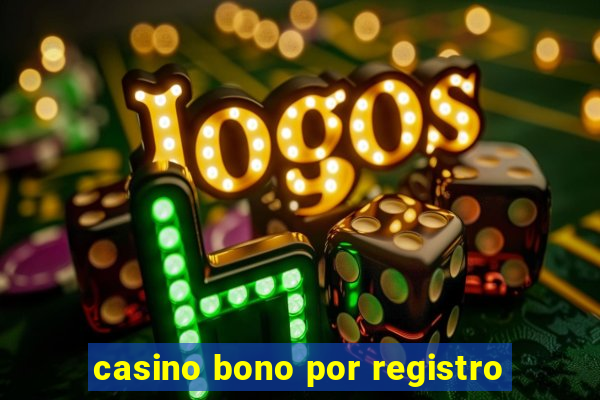 casino bono por registro