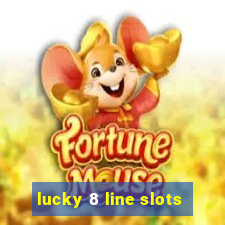 lucky 8 line slots