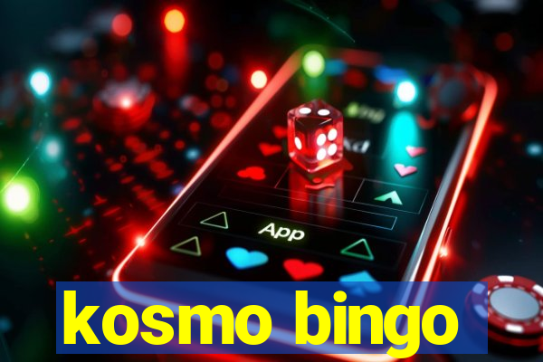 kosmo bingo