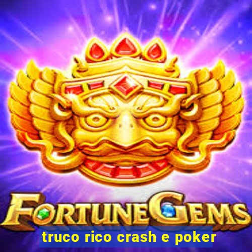 truco rico crash e poker