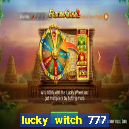 lucky witch 777 slot free play