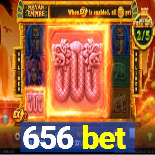 656 bet