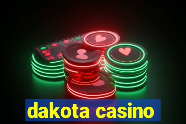 dakota casino