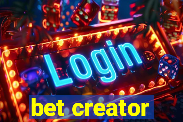 bet creator