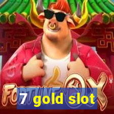 7 gold slot