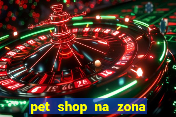 pet shop na zona noroeste em santos