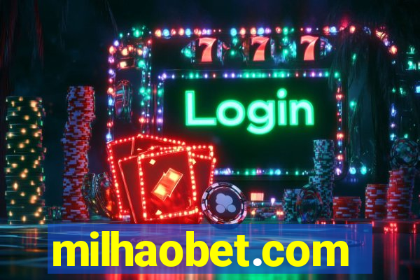 milhaobet.com