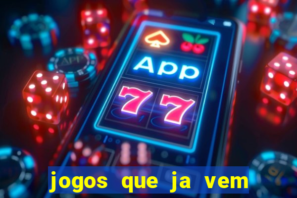 jogos que ja vem com bonus