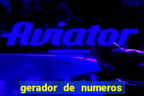 gerador de numeros da quina mestre loterias