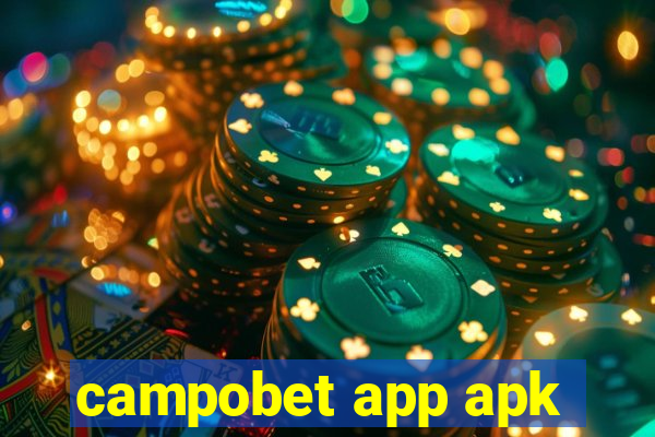 campobet app apk