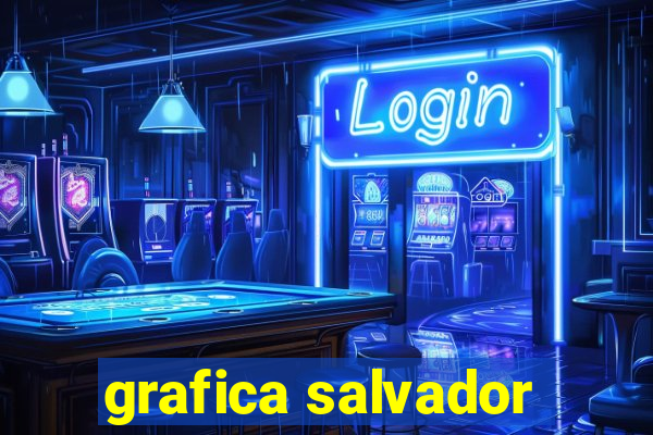 grafica salvador