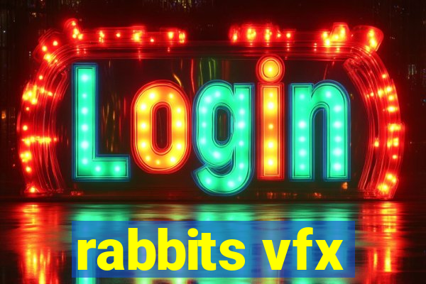 rabbits vfx