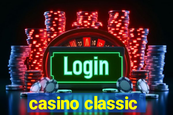 casino classic