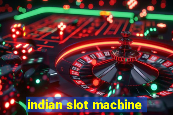 indian slot machine