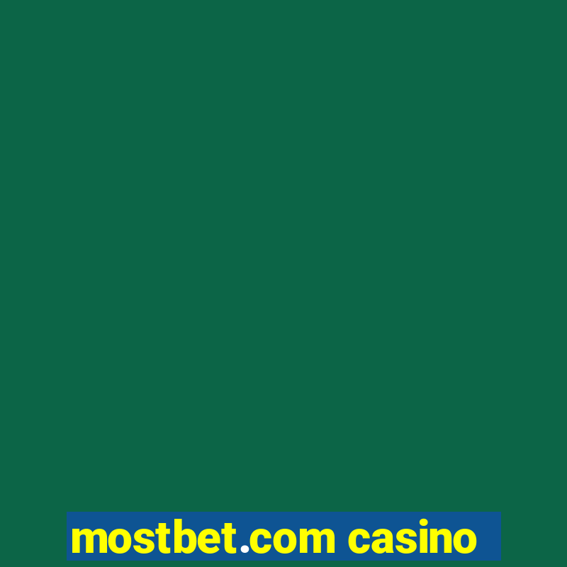 mostbet.com casino