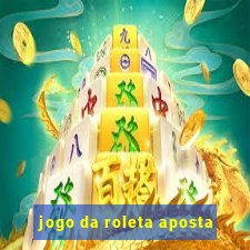 jogo da roleta aposta