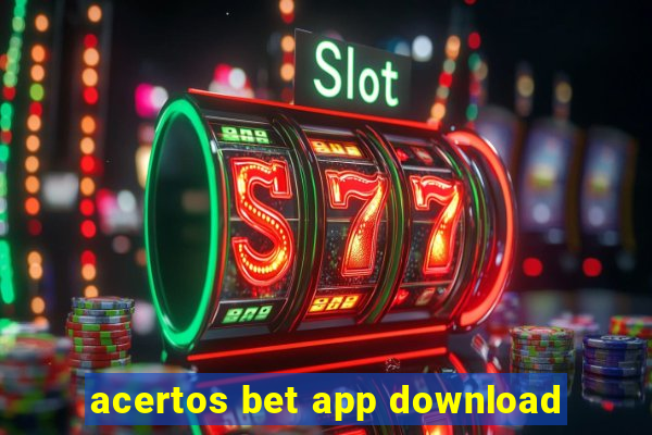 acertos bet app download