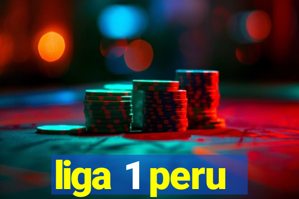 liga 1 peru