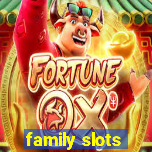 family slots