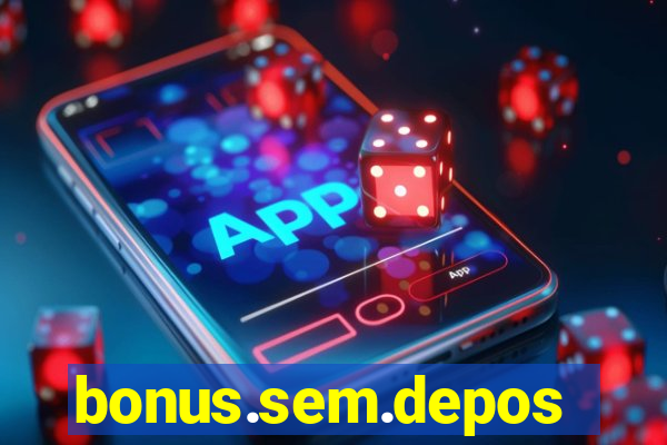 bonus.sem.deposito