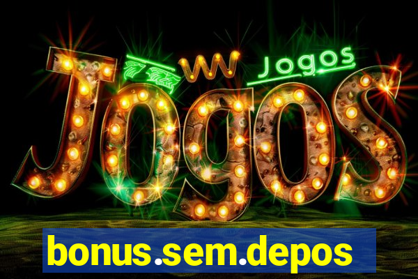 bonus.sem.deposito