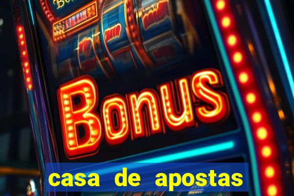 casa de apostas bonus de cadastro