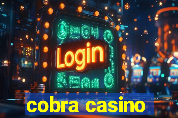 cobra casino