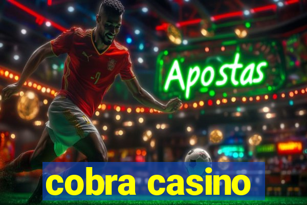 cobra casino