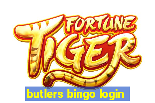 butlers bingo login