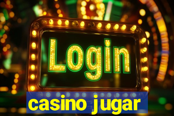 casino jugar