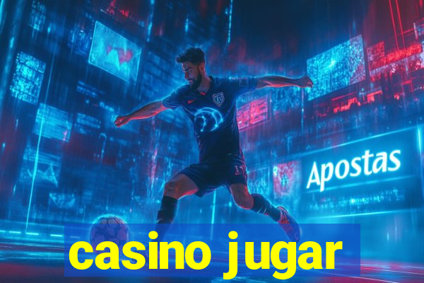 casino jugar