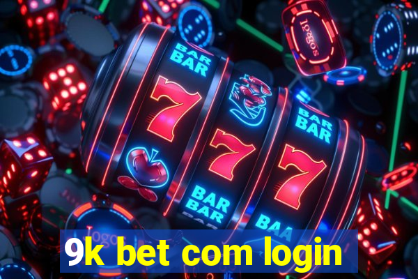 9k bet com login