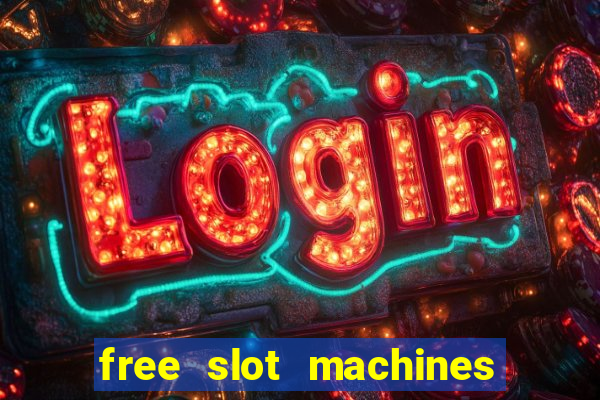 free slot machines with bonus spins