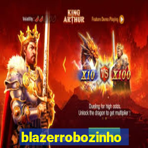 blazerrobozinho