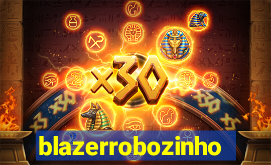 blazerrobozinho