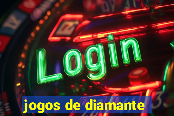 jogos de diamante