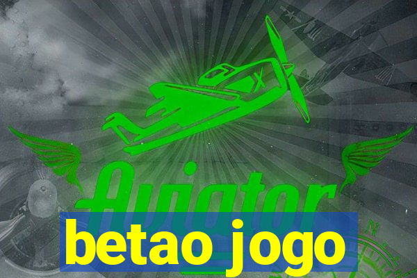 betao jogo