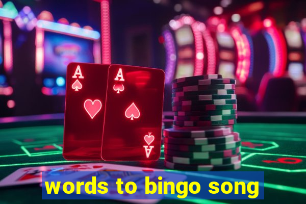 words to bingo song