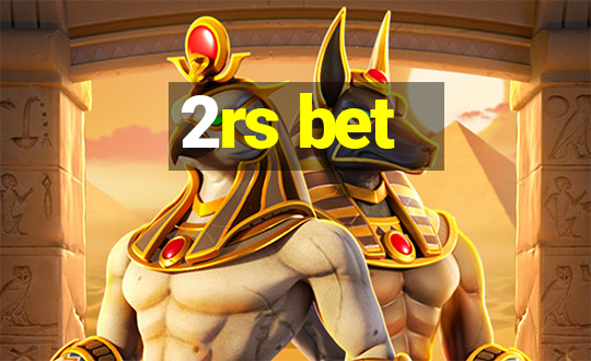 2rs bet